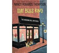 Slay Bells Ring (The Wedding Bell Mysteries)
