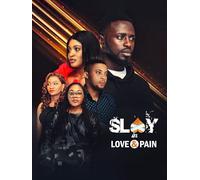 Slay in Love and Pain