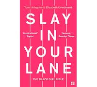 Slay In Your Lane – The Black Girl Bible
