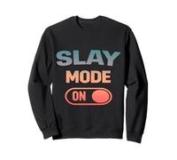 Slay Mode On Funny Baddie Girls Trips Sweatshirt