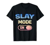 Slay Mode On Funny Baddie Girls Trips T-Shirt