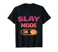 Slay Mode On Funny Baddie Girls Trips T-Shirt