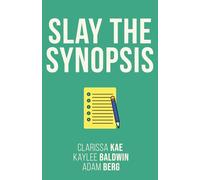 Slay The Synopsis (Write Like A Pro)