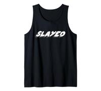 Slayed | Remarkably Impressive Informal Past Tense Tank Top