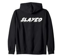 Slayed | Remarkably Impressive Informal Past Tense Zip Hoodie