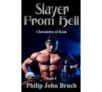 Slayer From Hell: 8 (Chronicles of Kain)