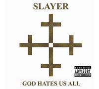 Slayer - God Hates Us All