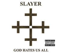 Slayer - God Hates Us All