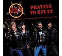 Slayer - Prayin' To Satan: LIVE FM Broadcast Recorded At Le Zenith, Paris, 1991 [VINYL]