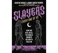 Slayers, Every One of Us, Kristin Russo, Hardback