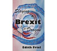 Slaying a Brexit Dragon