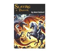 Slaying a Dragon