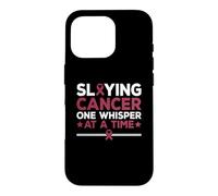 Slaying Cancer One Whisper At A Time Throat Cancer Awareness Case for iPhone 16 Pro