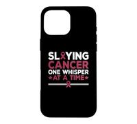 Slaying Cancer One Whisper At A Time Throat Cancer Awareness Case for iPhone 16 Pro Max