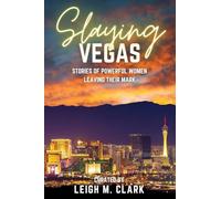 Slaying Las Vegas: Stories of Powerful Women Leaving Their Mark (Slaying the USA)