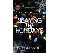 Slaying the Holidays: A Dark Rom Com