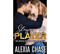 Slaying the Player: A Sinfully Ravishing Billionaire Series