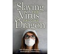 Slaying the Virus and Vaccine Dragon