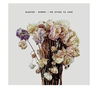 Sleater-Kinney - No Cities To Love