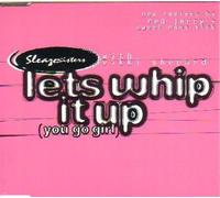 Sleaze Sisters - Lets Whip It Up (You Go Girl)