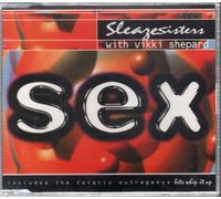 Sleaze Sisters With Vikki... - Sex/Let's Whip It Up