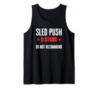 Sled Push 0 Stars Do Not Recommend Funny Workout Tank Top