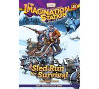 Sled Run for Survival (Aio Imagination Station Books)