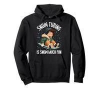 Sledding SNOW TUBING IS SNOW MUCH FUN Funny Sled Trainer Pullover Hoodie
