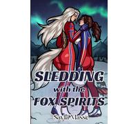 Sledding with the Fox Spirits: A Monster Games Novella