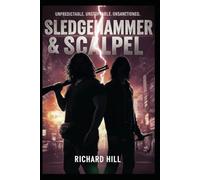 Sledgehammer and Scapel