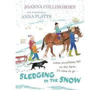 Sledging in the Snow: the second award-winning adventure at Hillside Farm: 2 (Adventures at Hillside Farm)