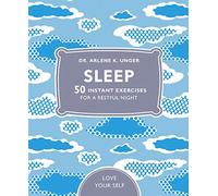 Sleep: 50 mindfulness exercises for a restful night (Love Your Self)