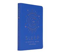 Sleep: A Restful Mind Journal: (Self Care Gifts, Mindfulness Notebook) (Inner World)