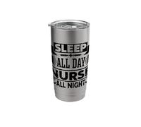Sleep All Day, Nurse All Night Shift Stainless Steel Insulated Tumbler