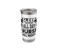 Sleep All Day, Nurse All Night Shift Stainless Steel Insulated Tumbler