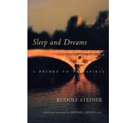 Sleep and Dreams: A Bridge to the Spirit