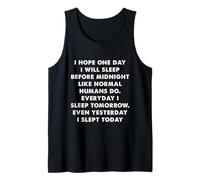 Sleep Before Midnight Funny Insomnia Humor Quote Tank Top