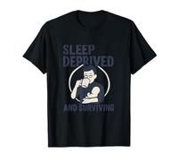 Sleep Deprived and Surviving New Parent Coffee Humor T-Shirt