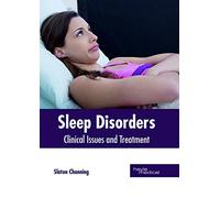 Sleep Disorders: Clinical Issues and Treatment