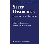Sleep Disorders: Diagnosis and Treatment (Current Clinical Practice)