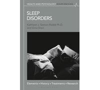 Sleep Disorders: Elements, History, Treatments, and Research (Health and Psychology Sourcebooks)