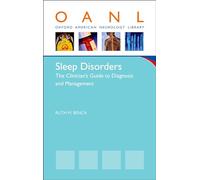 Sleep Disorders: The Clinician's Guide to Diagnosis and Management (Oxford American Neurology Library)