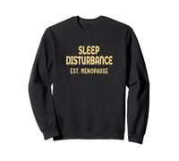 Sleep Disturbance Perimenopause Menopause Sweatshirt