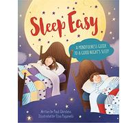 Sleep Easy: A Mindfulness Guide to Getting a Good Night's Sleep (Mindful Me)