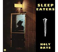 Sleep Eaters - Holy Days [VINYL]