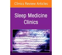 Sleep Epileptology, An Issue of Sleep Medicine Clinics : Volume 21-4