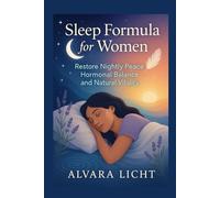 Sleep Formula for Women: Restore Nightly Peace Hormonal Balance and Natural Vitality