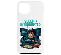 Sleep Interrupted Programmer Meme Funny Case for iPhone 13