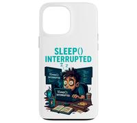 Sleep Interrupted Programmer Meme Funny Case for iPhone 13 Pro Max
