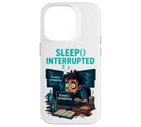 Sleep Interrupted Programmer Meme Funny Case for iPhone 14 Pro